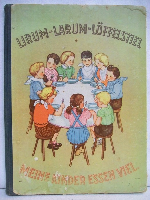 Bernheim, K. und Friedl  Lampel:  Lirum, Larum-Lffelstiel Meine Kinder essen viel! Lampel, Friedl 