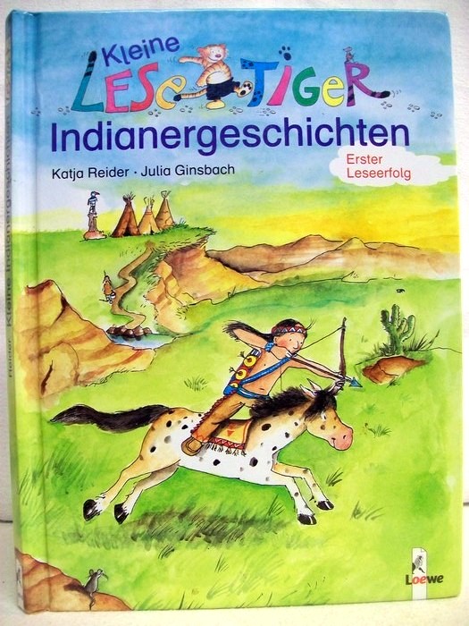 Kleine Lesetiger-Indianergeschichten. Erster Leseerfolg.