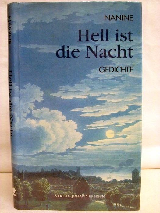 Nanine:  Hell ist die Nacht : Gedichte. 