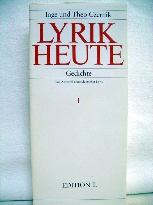 Czernik, Inge und Theo:  Edition L  Lyrik heute , eine Auswahl neuer deutscher Lyrik  Band 1 