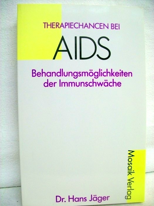 Therapiechancen bei AIDS. Behandlungsmöglichkeiten der Immunschwäche.