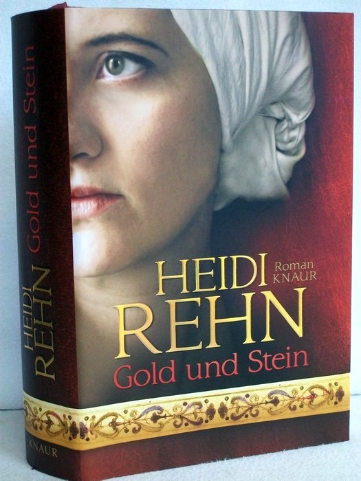 Rehn, Heidi:  Gold und Stein : Roman. 