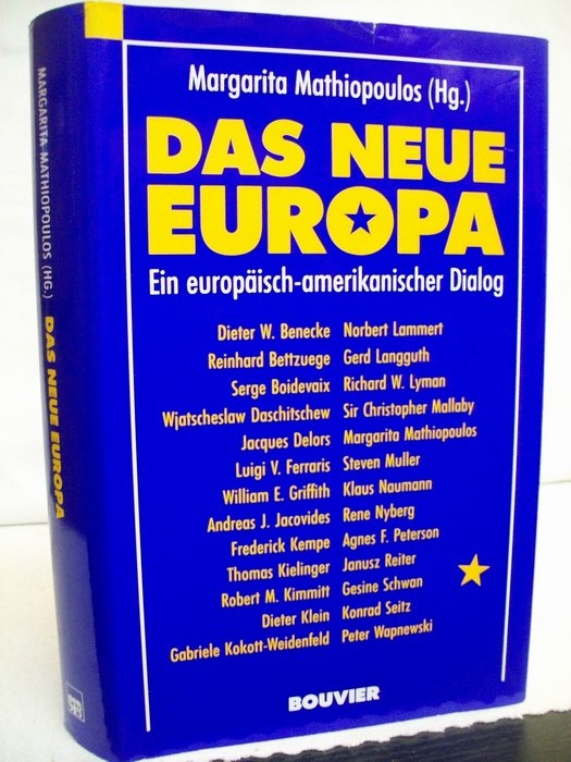 Mathiopoulos, Margarita [Hrsg.]:  Das neue Europa. Ein europisch-amerikanischer Dialog an der Humboldt-Universitt. 