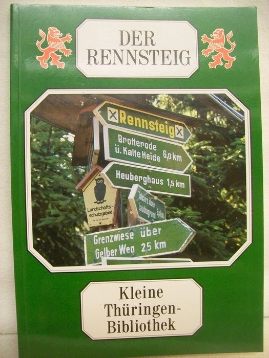 Steinig, Manfred und Roland Snger:  Der Rennsteig. 