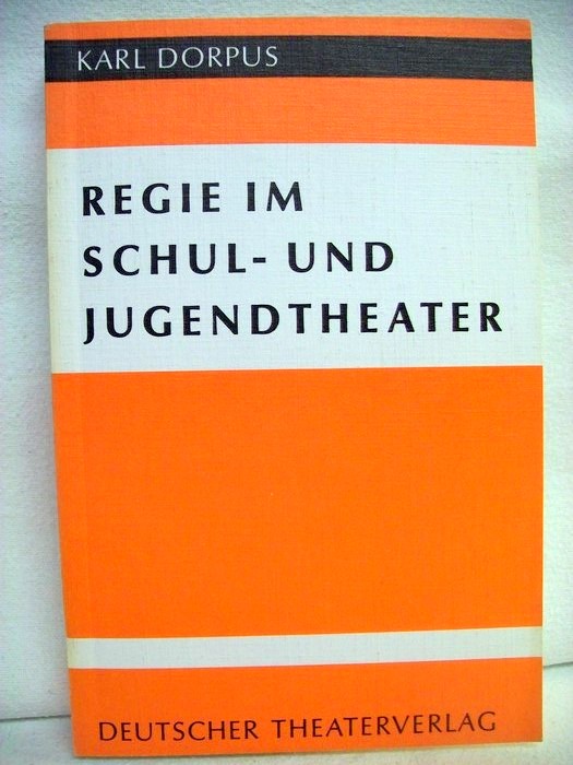Regie im Schul- und Jugendtheater.