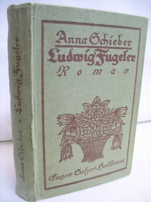 Schieber, Anna:  Ludwig Fugeler. Roman. 
