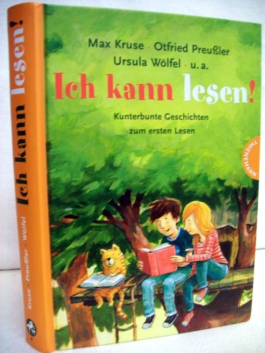 Ich kann lesen!  Kunterbunte Geschichten zum ersten Lesen. Max Kruse ... - Kruse, Max und Günther Jakobs