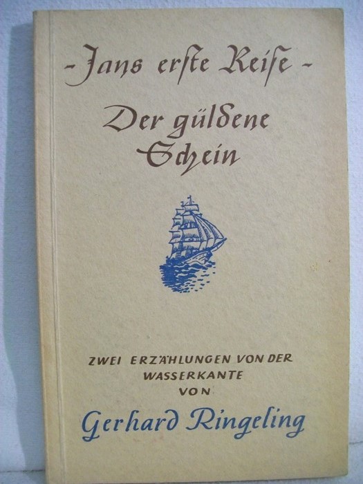 Ringeling, Gerhard:  Jans erste Reise. Der gldene Schein. 