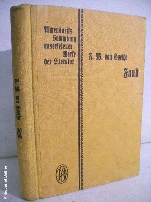 Goethe, J. W. von:  Faust. 
