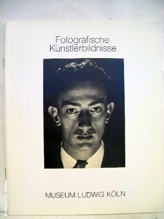 Bott, Gerhard (Hrg.):  Fotografische Knstlerbildnisse : Museum Ludwig Kln, 16. Dez. 1977 - 19. Febr. 1978. 