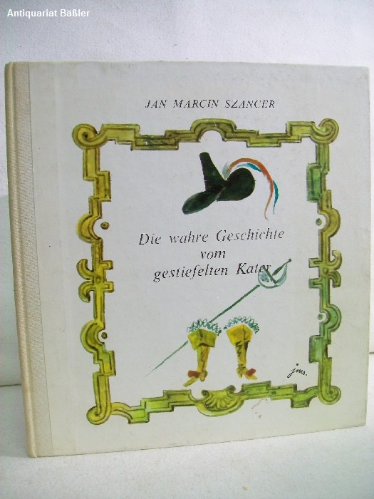 Szancer, Jan Marcin:  Die wahre Geschichte vom gestiefelten Kater. 