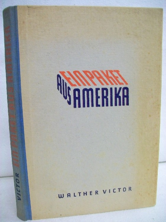 Victor, Walther:  Ein Paket aus Amerika. 