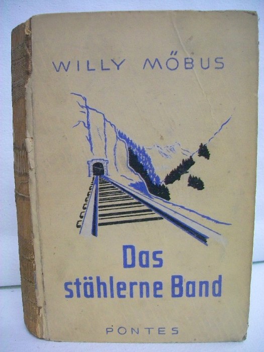 Mbus, Willy:  Das sthlerne Band : Ein Roman um den Brenner u. St. Gotthard. 