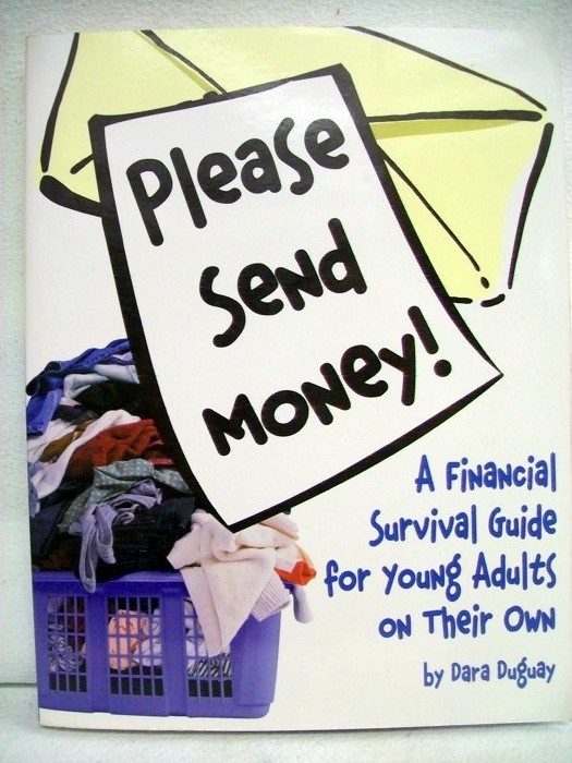 Duguay, Dara:  Please send Money! 