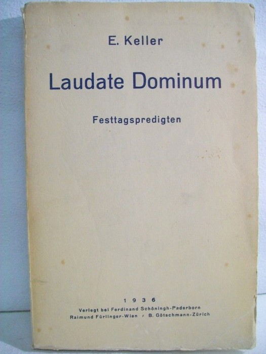 Keller, E.:  Laudate Dominum. Festtagspredigten. 