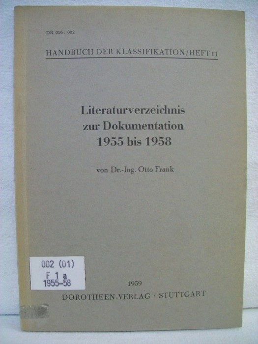 Frank, Otto:  Literaturverzeichnis zur Dokumentation 1955 bis 1958. 