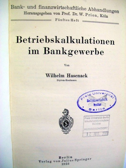 Hasenack, Wilhelm:  Betriebskalkulationen im Bankgewerbe. 