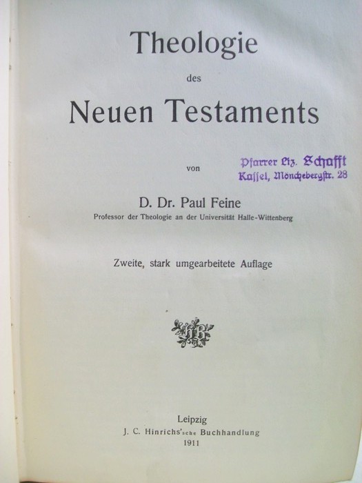 Feine, Paul:  Theologie des Neuen Testaments 