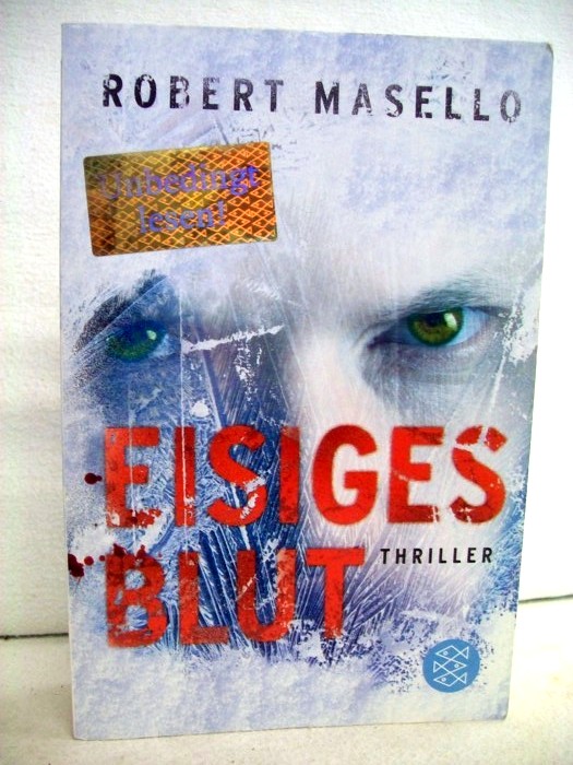 Masello, Robert:  Eisiges Blut. Thriller. 