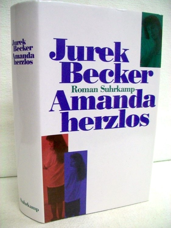 Becker, Jurek:  Amanda herzlos : Roman. 