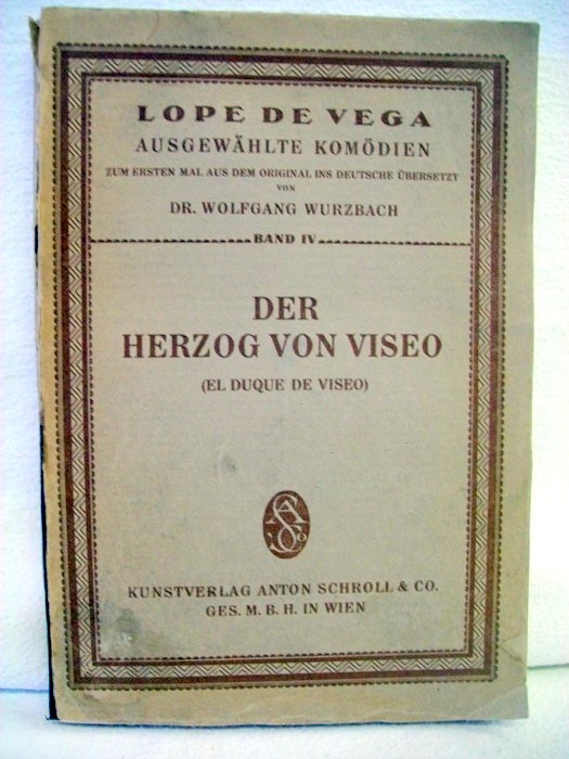 Vega, Lope de:  Der Herzog von Viseo. (El Duque de Viseo). 