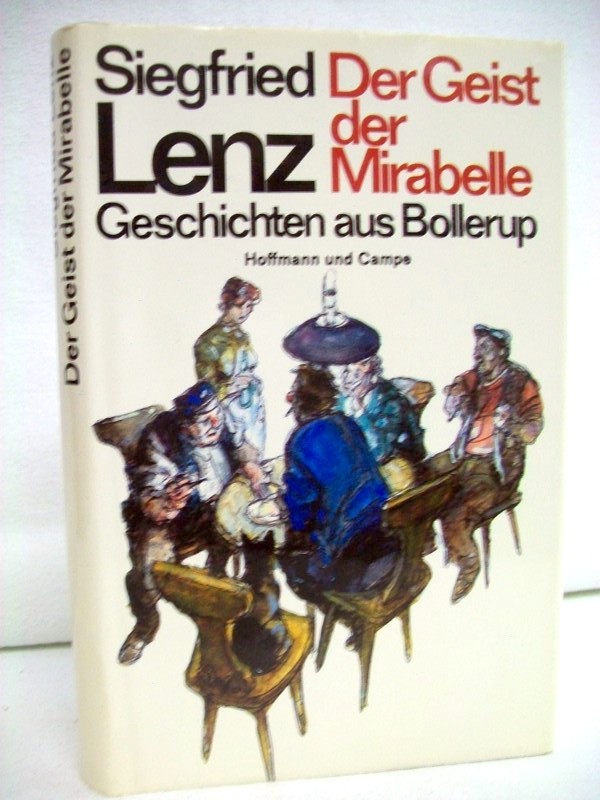 Lenz, Siegfried:  Geist der Mirabelle. Geschichten aus Bollerup. 