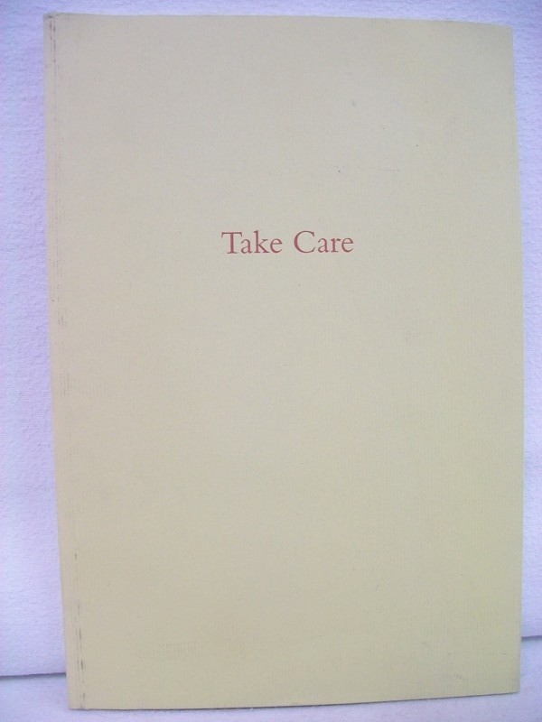 Swiss Institute New York, (Hrsg):  Take Care 
