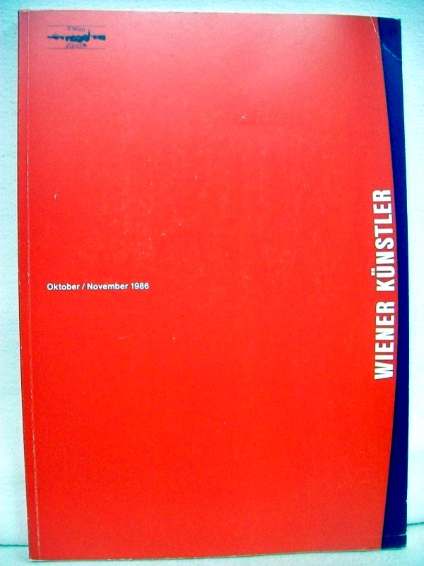 Mller, Lars u. a., (Bearb.):  Wiener Knstler in Zrich : [Okt.Nov.1986] / [Strauhof; Galerie Maya Behn; Binz 39 ...] 