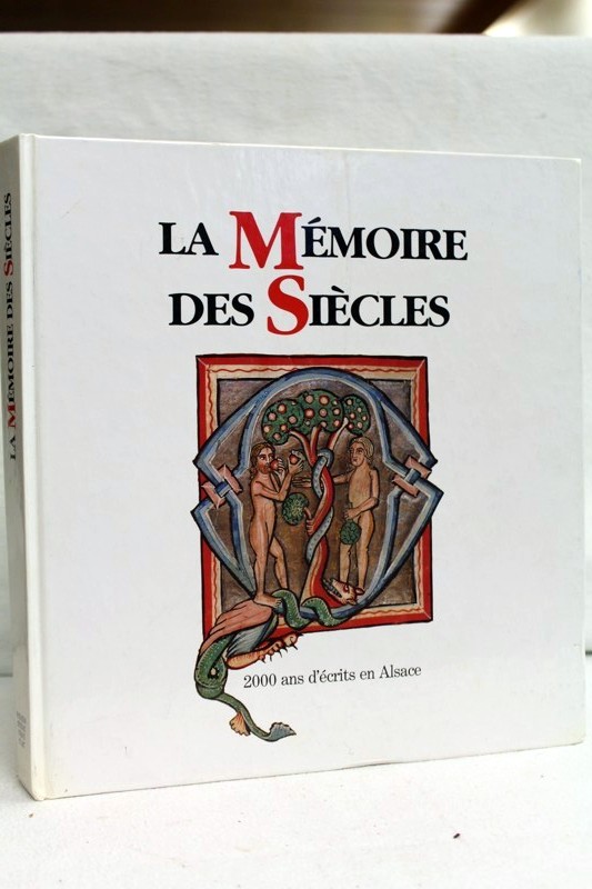 Bari, Hubert und Guy Hildwein.:  La memoire des siecles. 2000 ans d`ecrits en Alsace. 