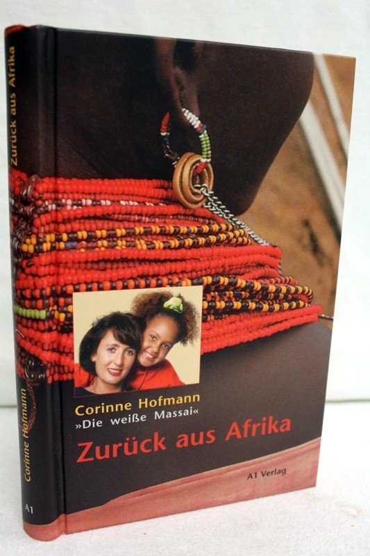 Hofmann, Corinne:  Zurck aus Afrika. 