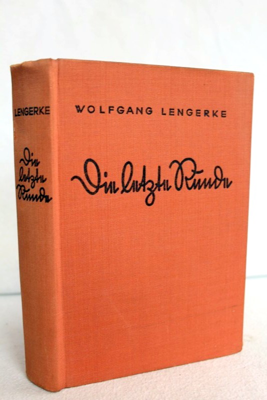 Lengerke, Wolfgang von:  Die letzte Runde : Roman. 