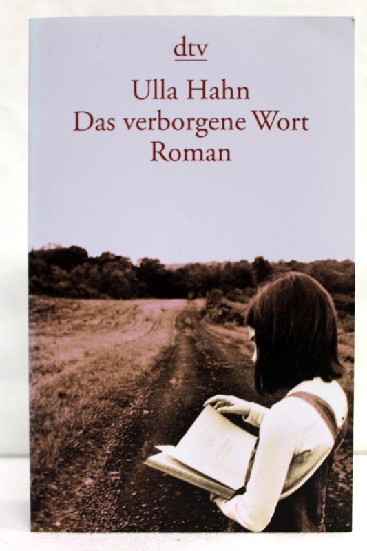 Hahn, Ulla:  Das verborgene Wort. Roman. 