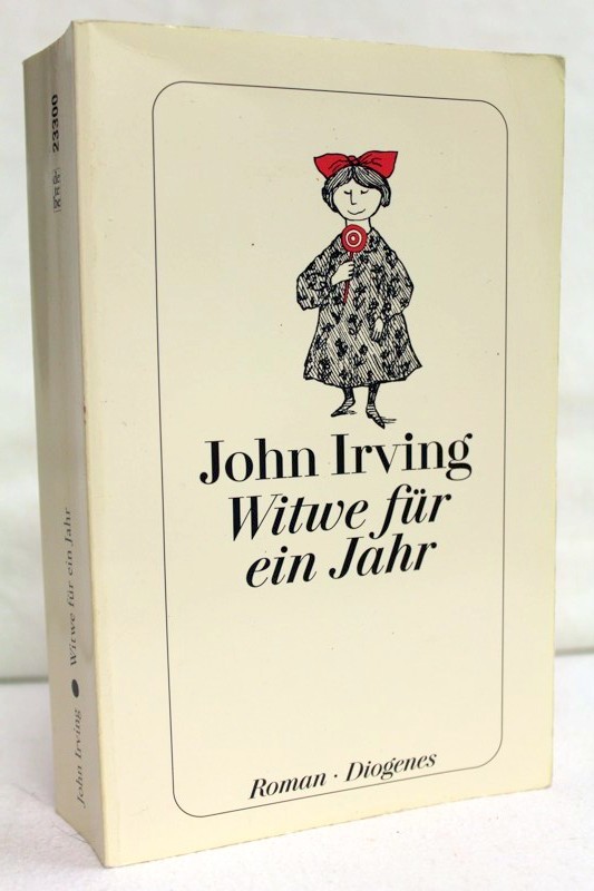 Irving, John:  Witwe fr ein Jahr. Roman. 