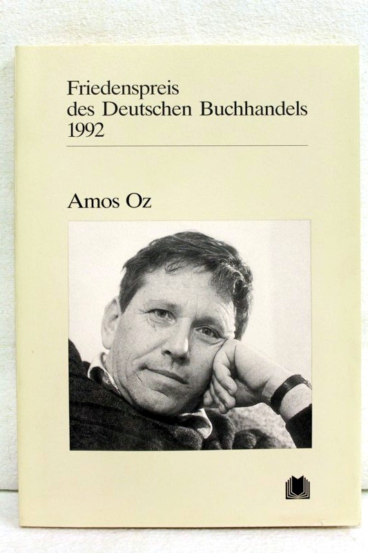 Oz, Amos:  Friedenspreis des Deutschen Buchhandels 1992. 