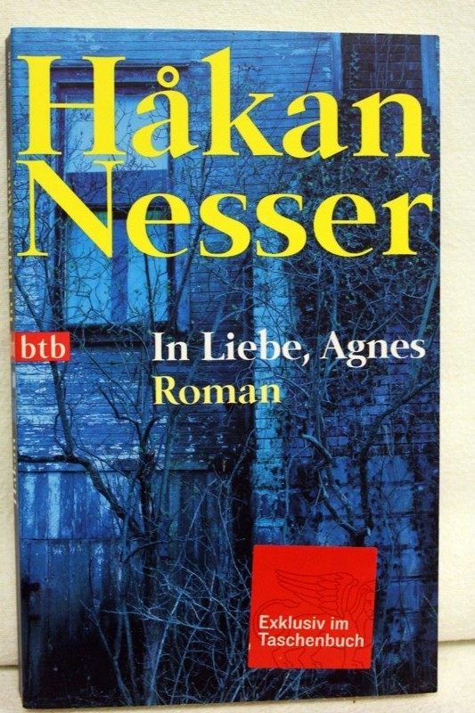 Nesser, Håkan:  In Liebe, Agnes : Roman. 
