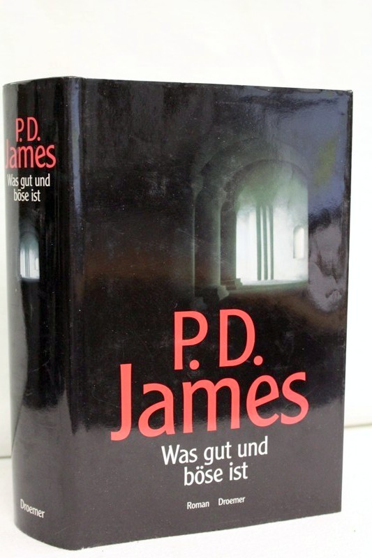 James, P. D.:  Was gut und bse ist. Roman 
