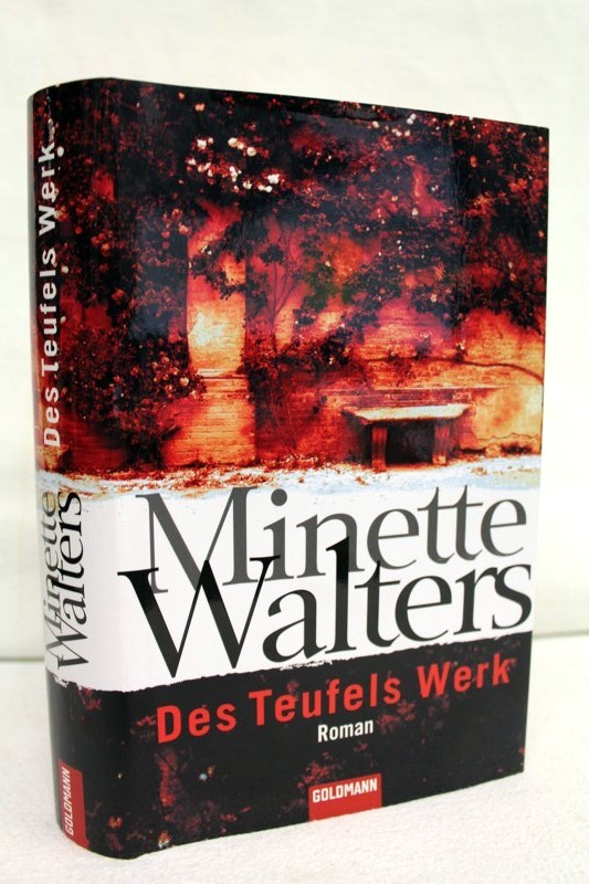 Walters, Minette:  Des Teufels Werk : Roman. 