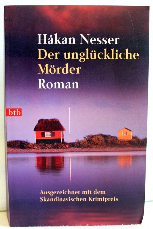 Nesser, Hkan:  Der unglckliche Mrder : Roman. 