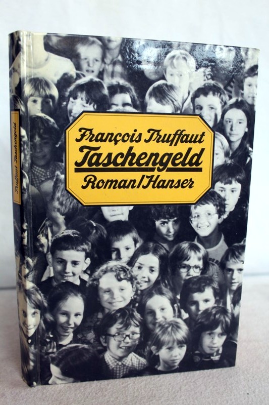 Truffaut, Franois:  Taschengeld : Roman. 