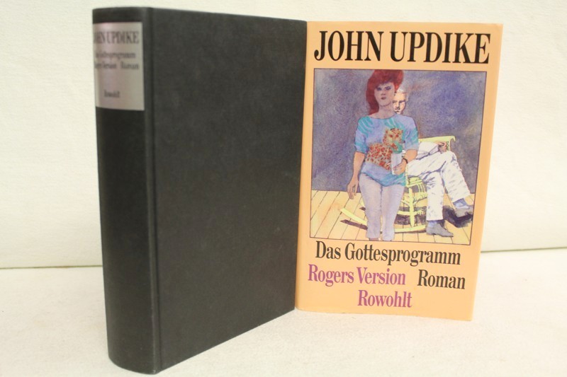Updike, John:  Das Gottesprogramm : Rogers Version ; Roman. 