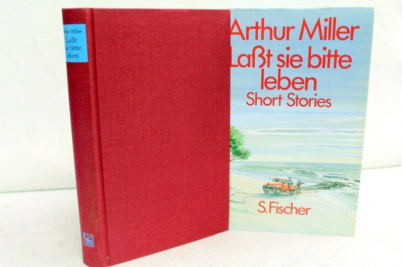 Miller, Arthur:  Lasst sie bitte leben. Short Stories. 