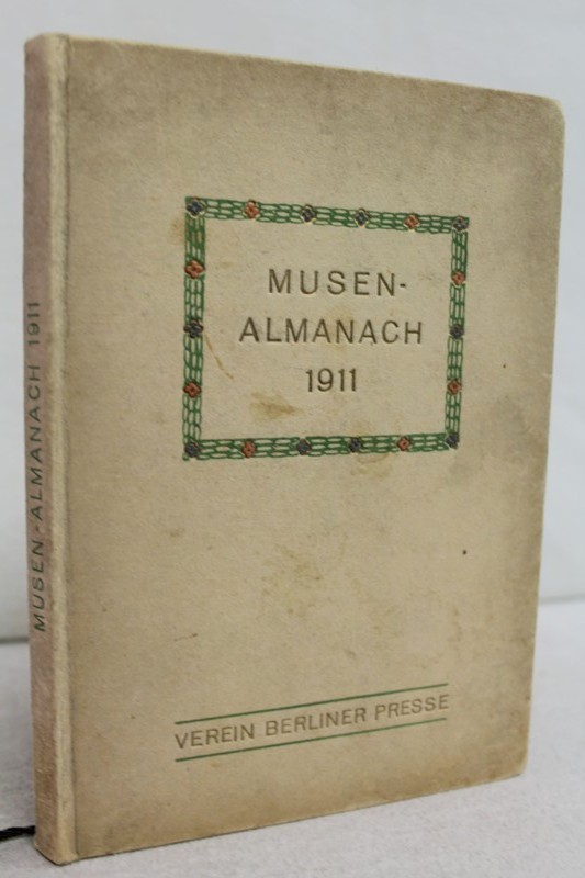 Kerr, Alfred, Fedor von Zobeltitz Frst von Blow u. a.:  Musen-Almanach 1911. 