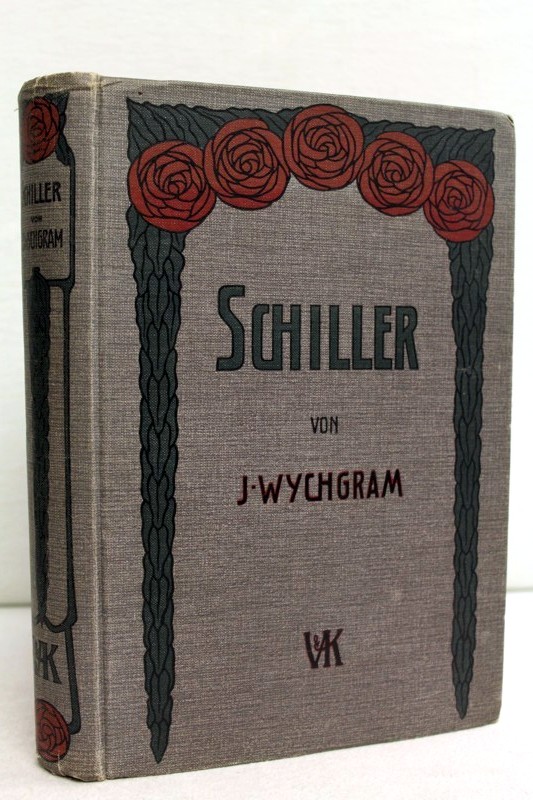 Wychgram, Jakob:  Schiller. Volksausgabe. 