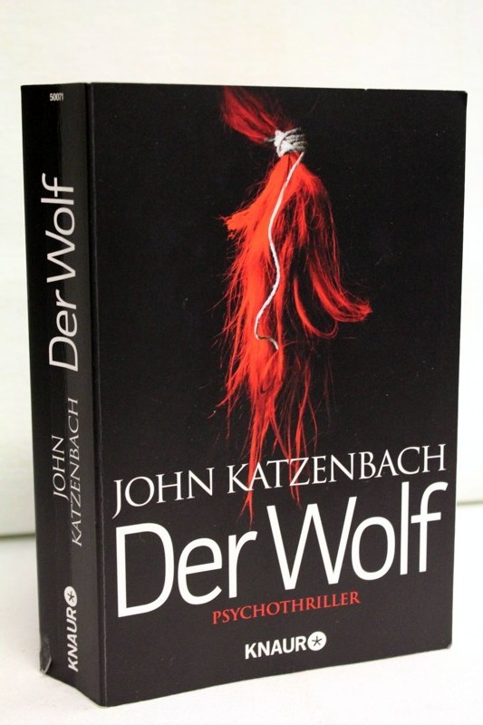 Katzenbach, John:  Der Wolf. Psychothriller. 