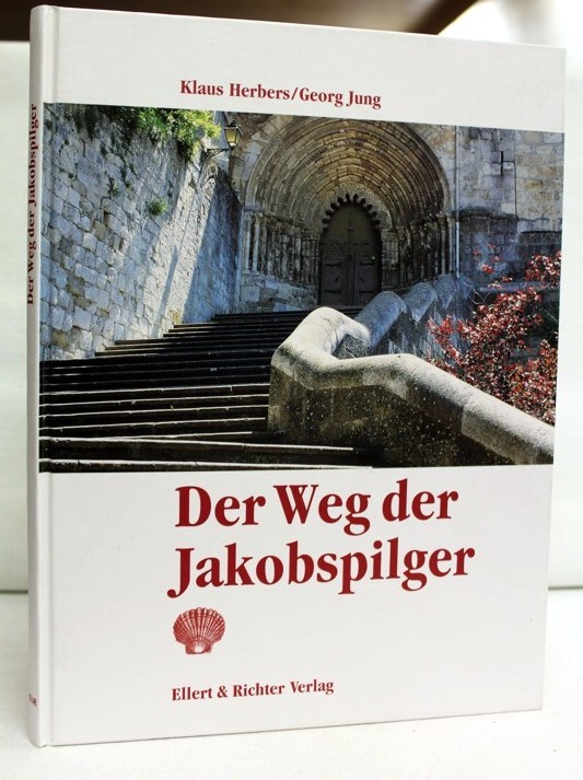 Herbers, Klaus und Georg Jung:  Der Weg der Jakobspilger. 