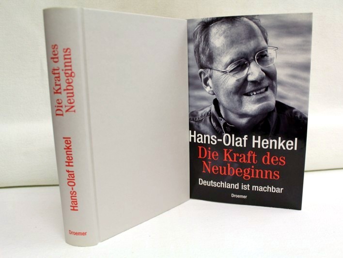Henkel, Hans-Olaf:  Die Kraft des Neubeginns. Deutschland ist machbar. 