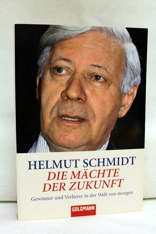 Schmidt, Helmut:  Die Mchte der Zukunft. Gewinner und Verlierer der Welt von morgen. 