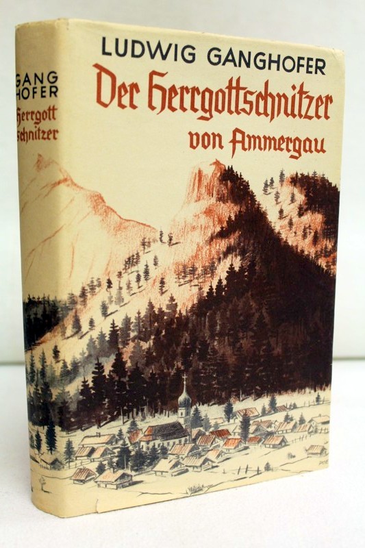 Ganghofer, Ludwig:  Der Herrgottschnitzer von Ammergau und andere Hochlandgeschichten. 