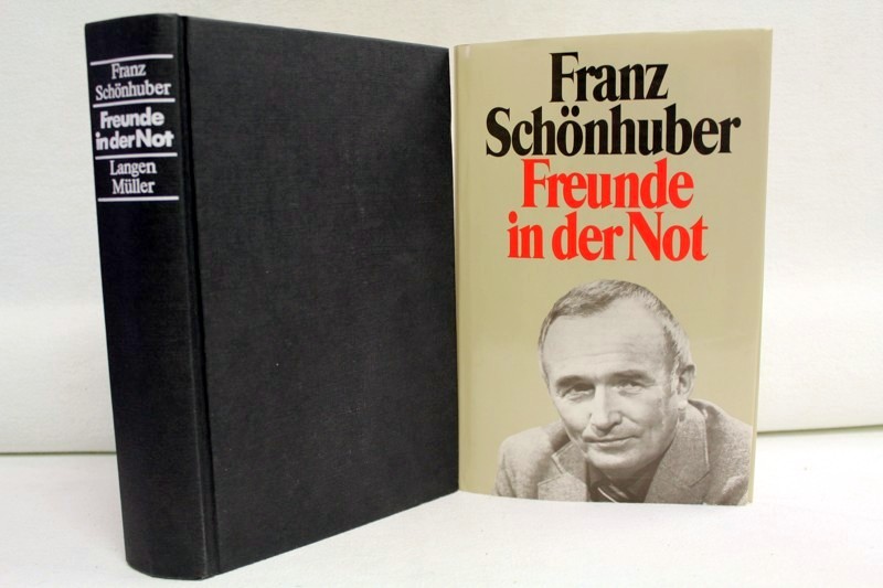 Schnhuber, Franz:  Freunde in der Not. 