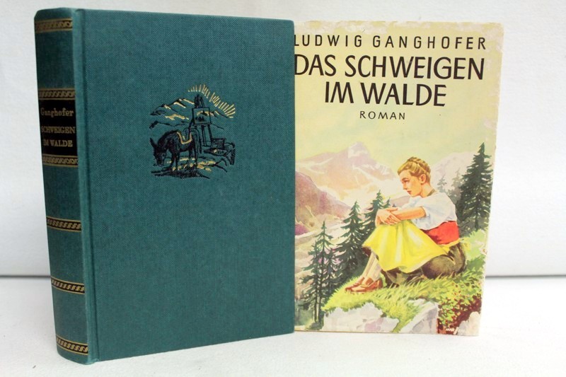Ganghofer, Ludwig:  Das Schweigen im Walde. 